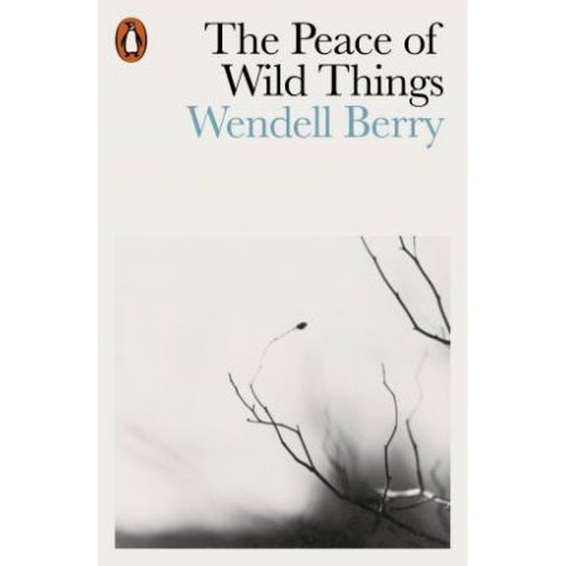 The Peace Of Wild Things