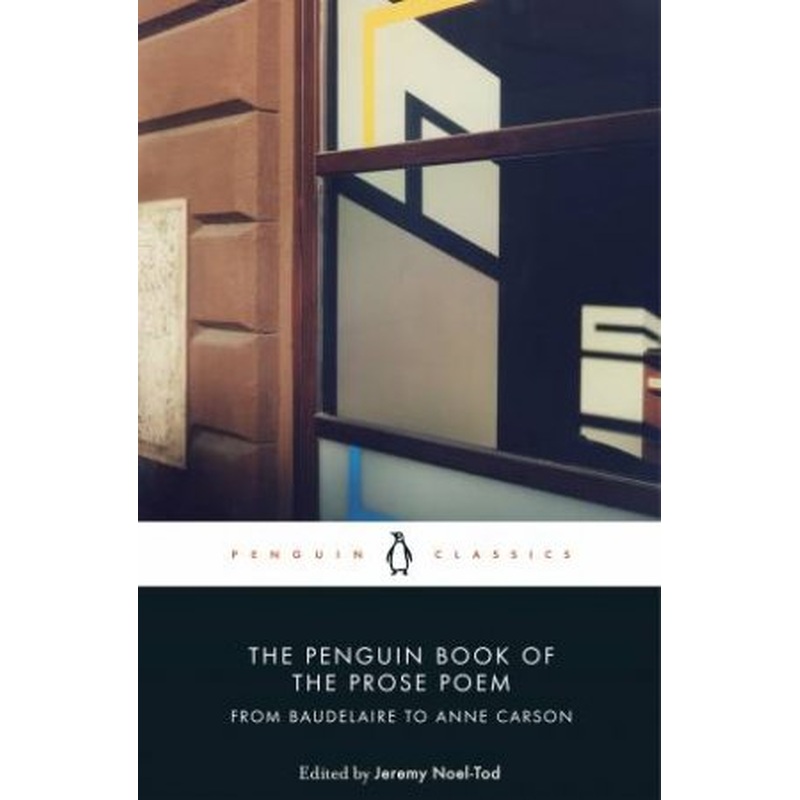 The Penguin Book Of The Prose Poem