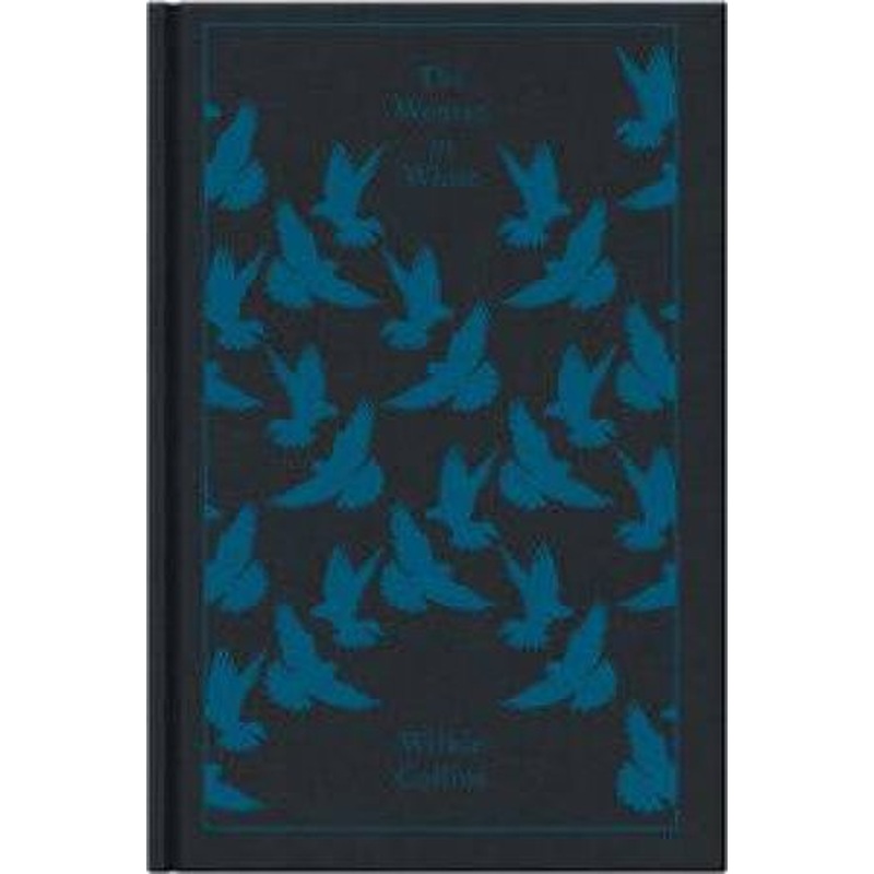 Clothbound Classics: The Woman in White