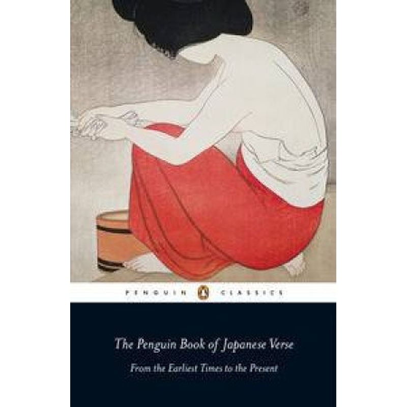 Penguin Classics: Penguin Book of Japanese Verse