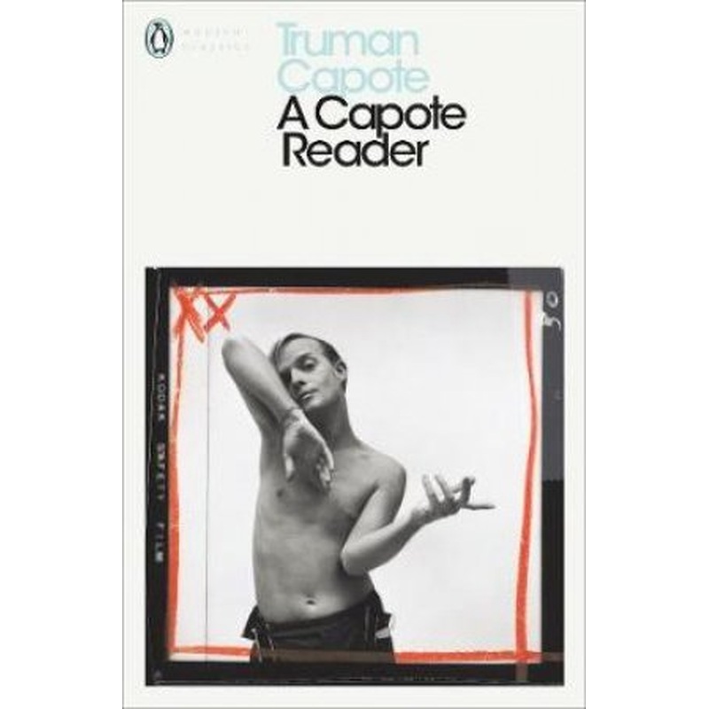 Penguin Modern Classics: A Capote Reader