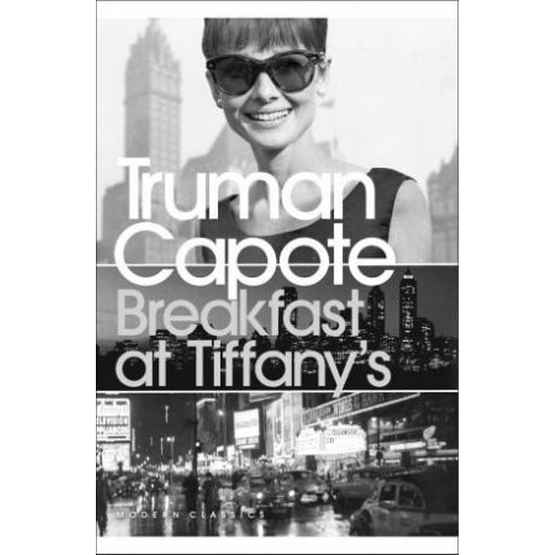 Penguin Modern Classics: Breakfast At Tiffany's