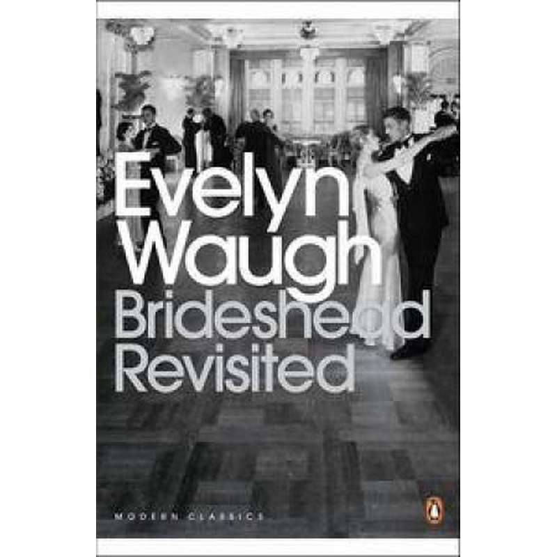 Penguin Modern Classics: Brideshead Revisited
