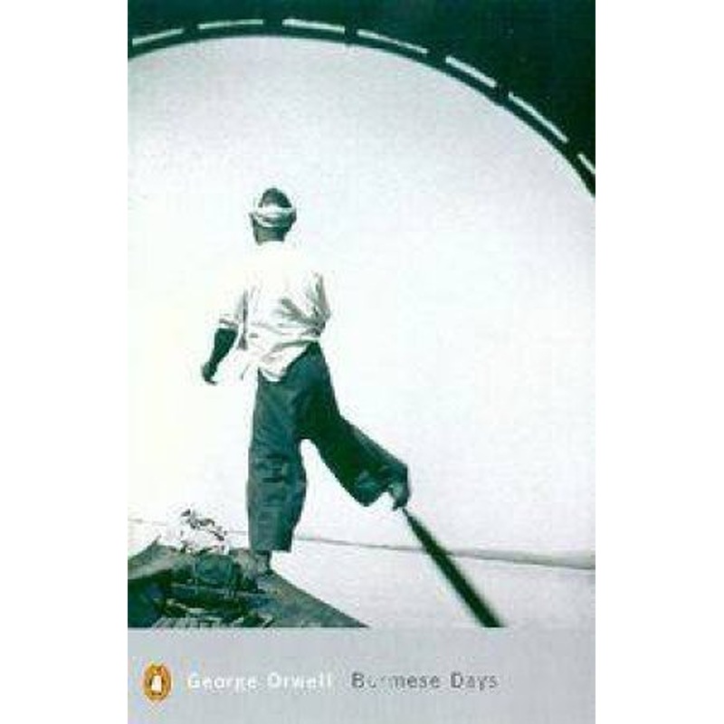 Penguin Modern Classics: Burmese Days