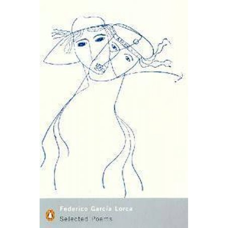 Penguin Modern Classics: Federico Garcia Lorca: Selected Poems