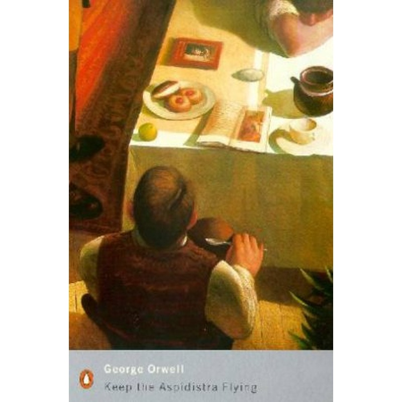 Penguin Modern Classics: Keep The Aspidistra Flying