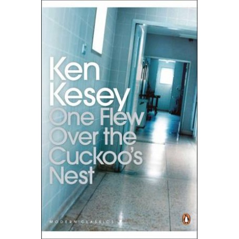 Penguin Modern Classics: One Flew Over The Cuckoo's Nest