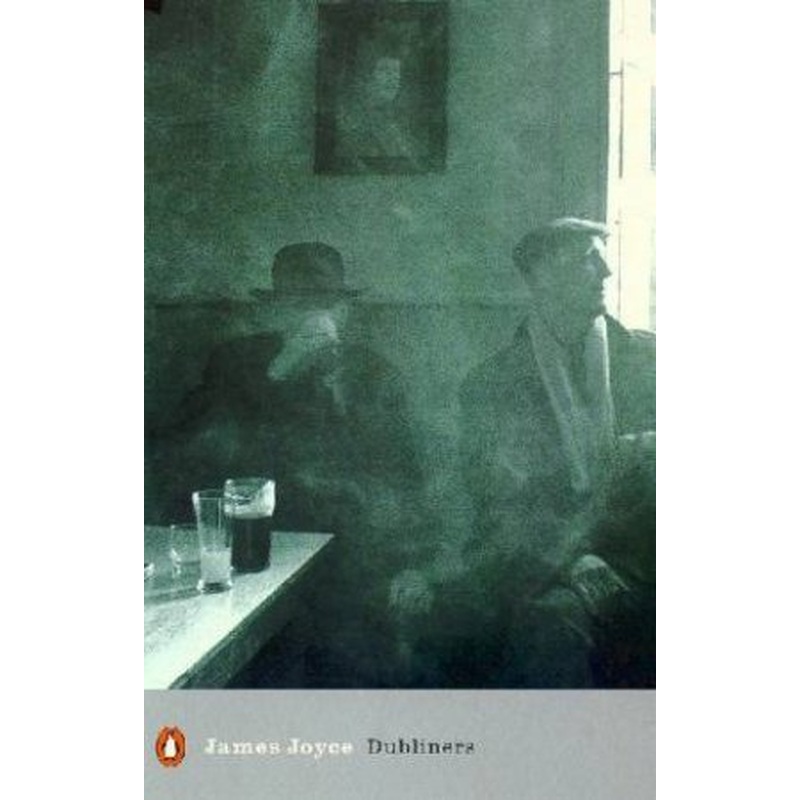 Penguin Modern Classics: The Dubliners