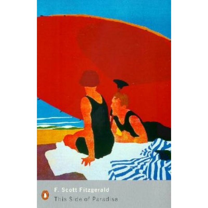 Penguin Modern Classics: This Side Of Paradise