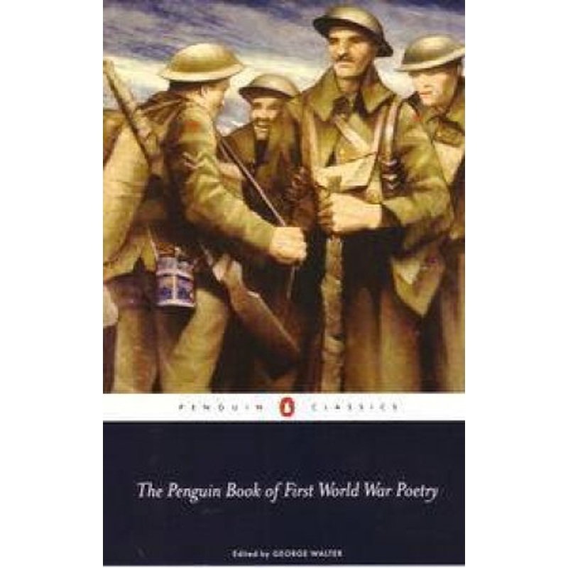 The New Penguin Book Of First World War Poetry