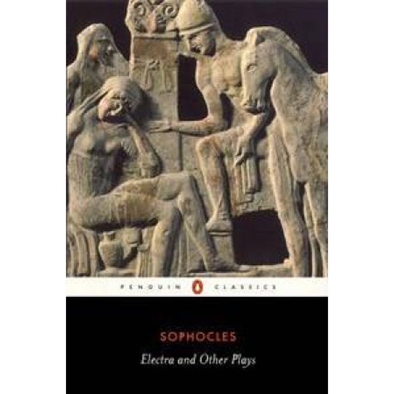 Electra & Other Plays Raeburn David-Trans.