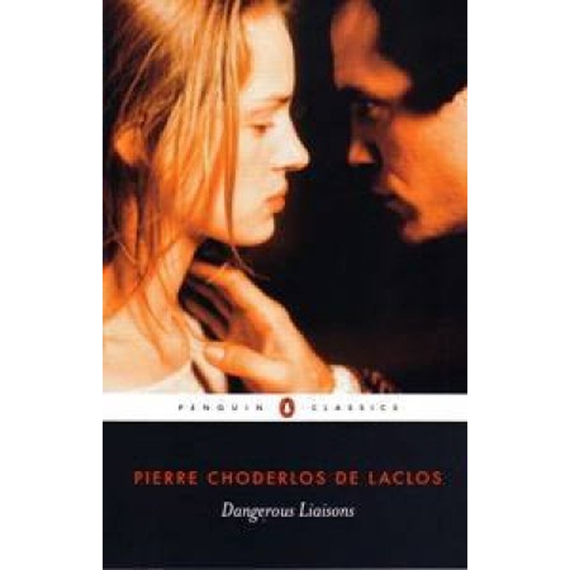 Penguin Classics: Dangerous Liaisons