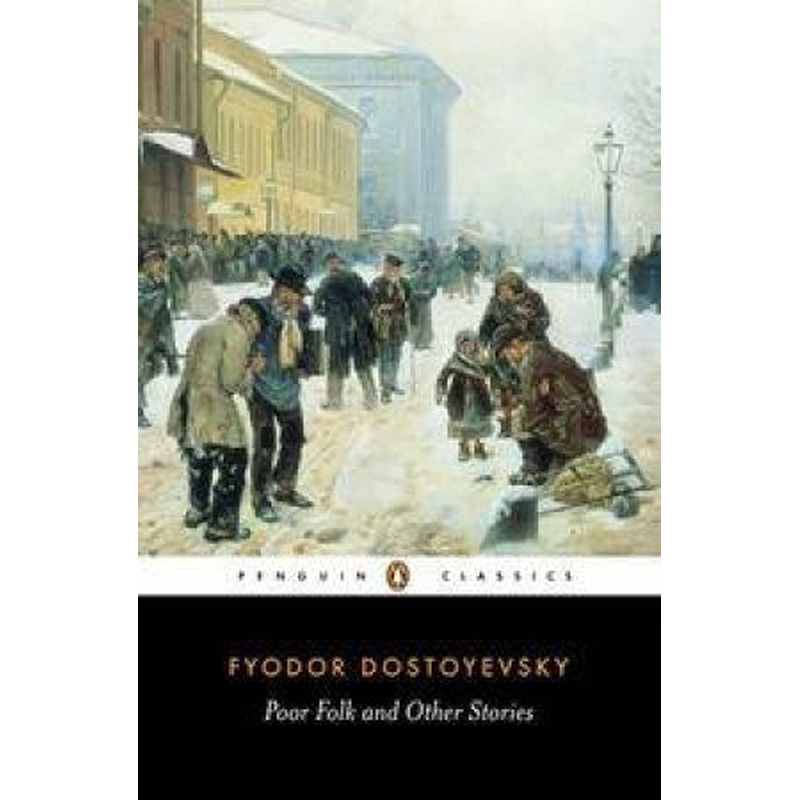 Penguin Classics: Poor Folk & Other Stories
