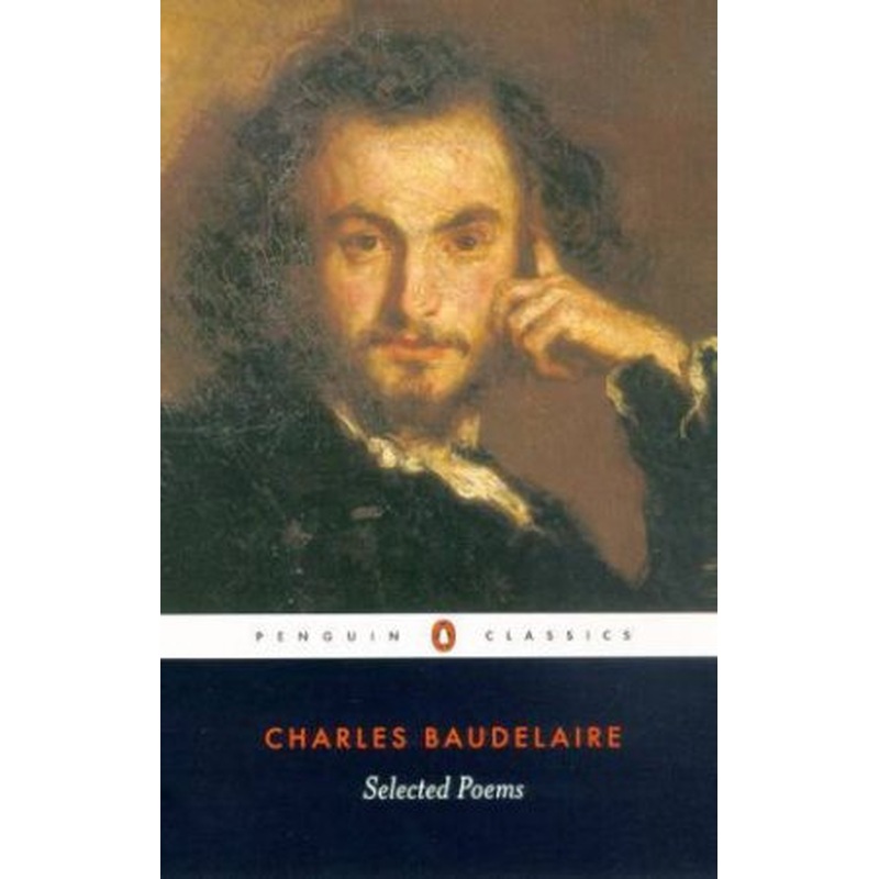 Penguin Classics: Selected Poems: Baudelaire