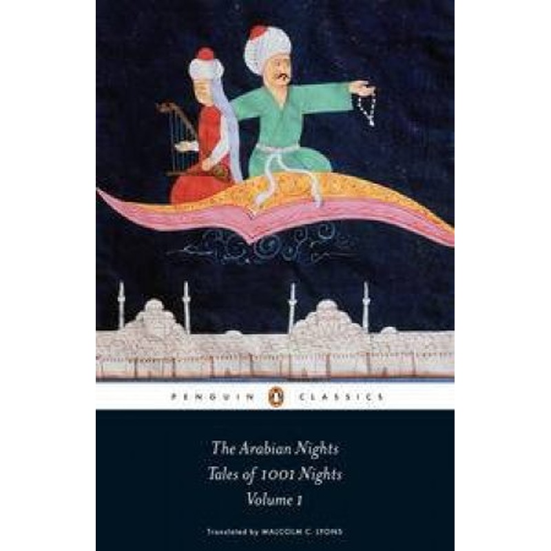 Penguin Classics: The Arabian Nights: Tales of 1,001 Nights, Vol 1