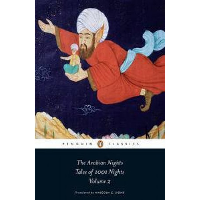 Penguin Classics: The Arabian Nights: Tales of 1001 Nights, Vol 2
