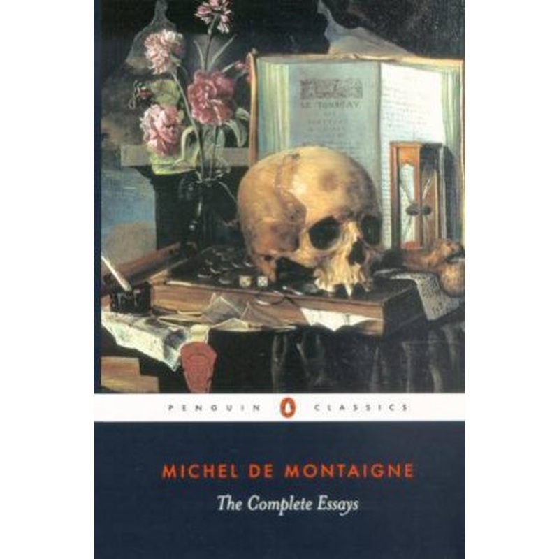 Penguin Classics: The Complete Essays