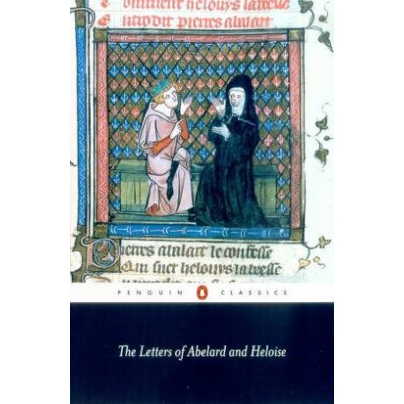 Penguin Classics: The Letters of Abelard & Heloise