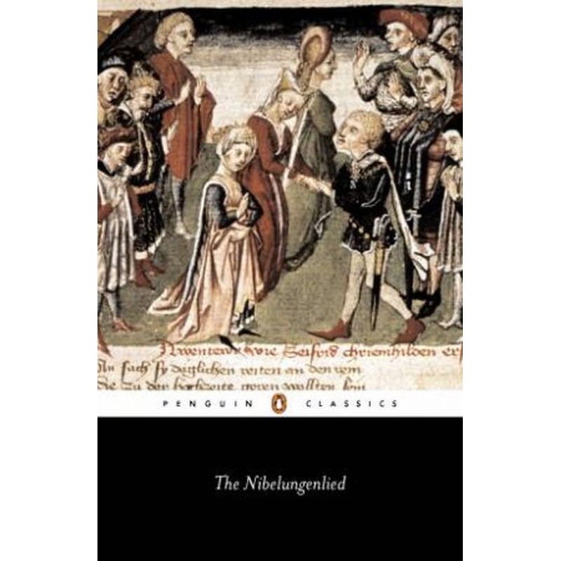Penguin Classics: The Nibelungenlied