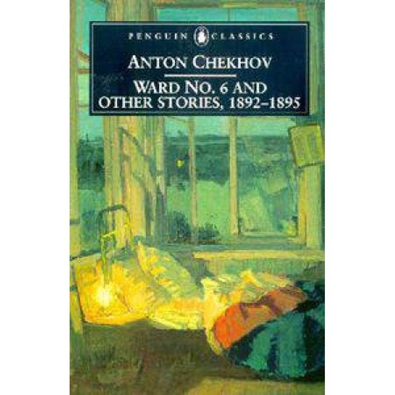 Penguin Classics: Ward No. 6 And Other Stories 1892 - 1895