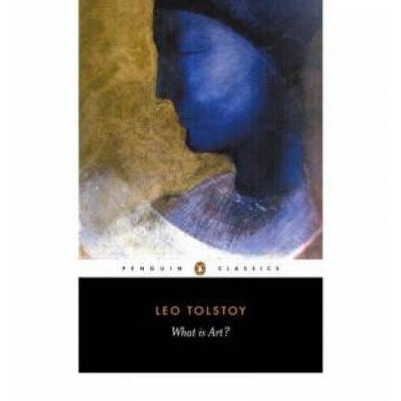 Penguin Classics: What Is Art?