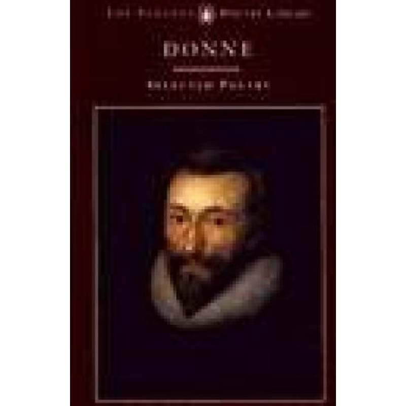 Selected Poetry: Donne