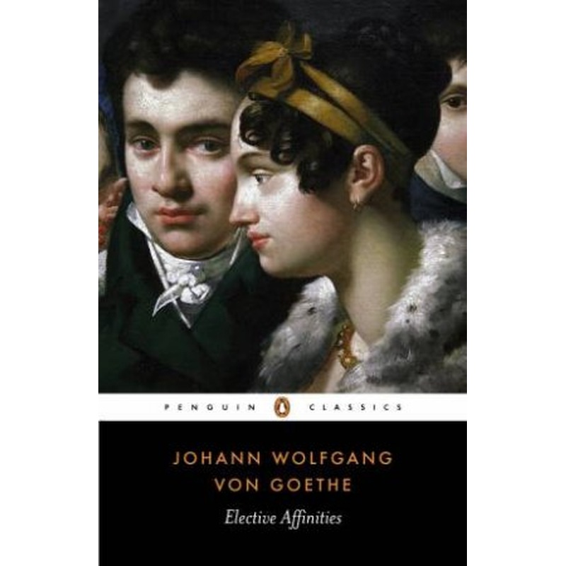 Penguin Classics: Elective Affinities