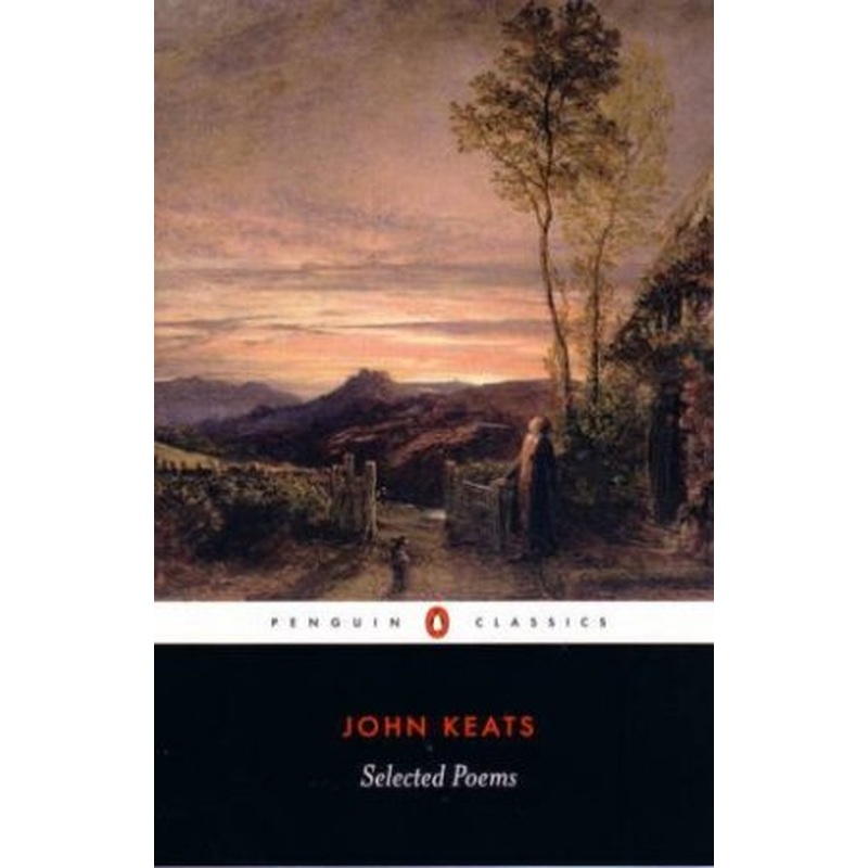 Penguin Classics: Keats: Selected Poems