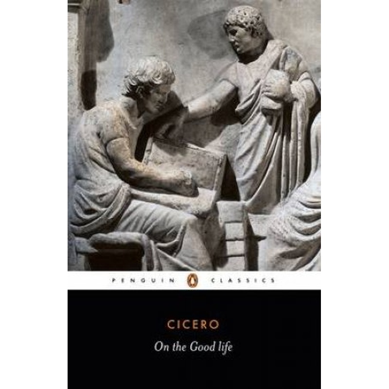 Penguin Classics: On the Good Life