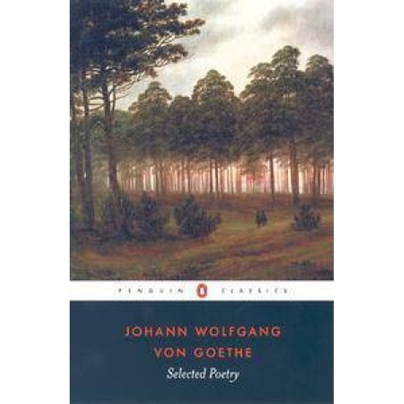Penguin Classics: Selected Poetry- Goethe