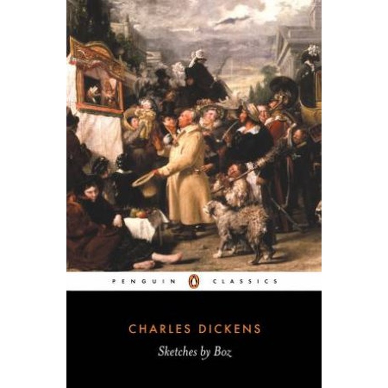 Penguin Classics: Sketches By Boz