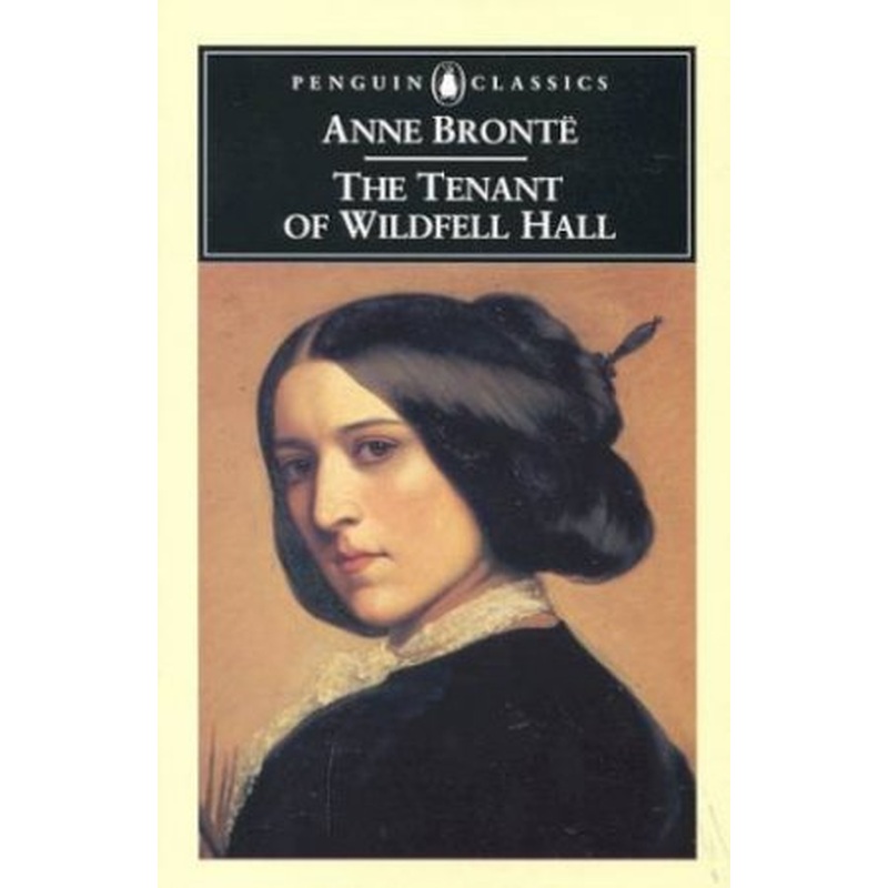 Penguin Classics: The Tenant of Wildfell Hall