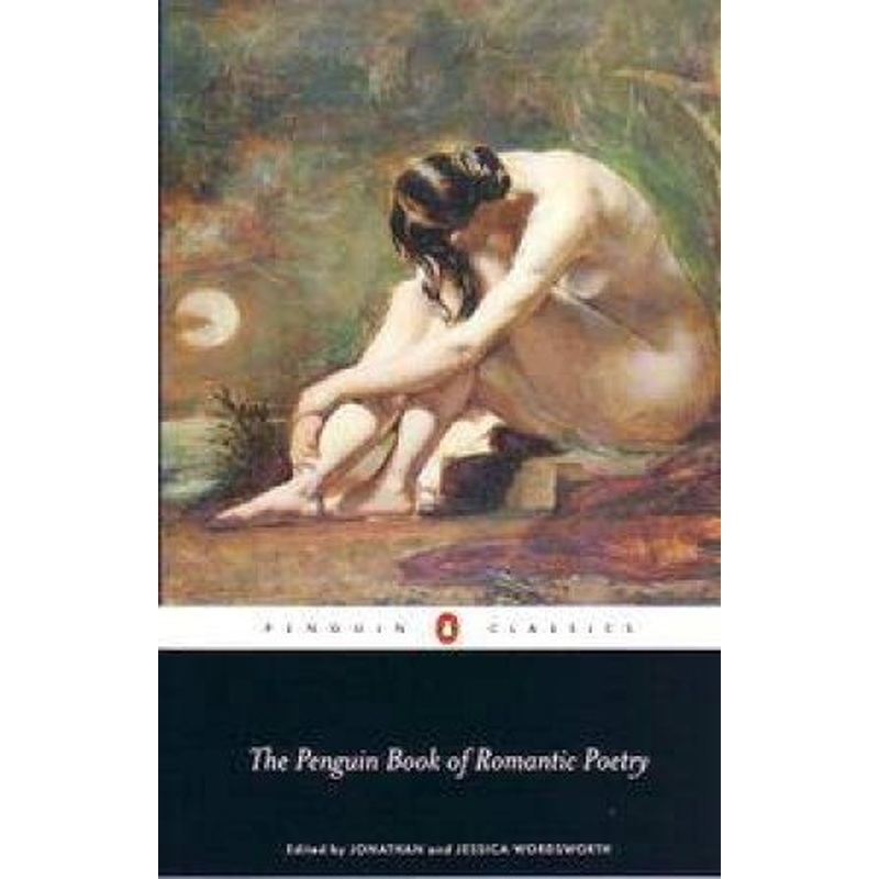 The Penguin Book Of Romantic Poetry