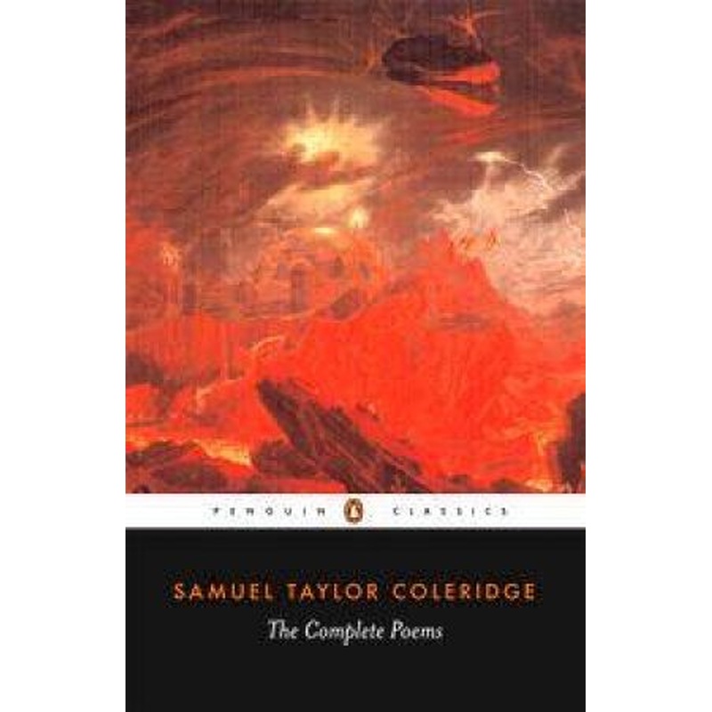 Penguin Classics: Complete Poems: Coleridge