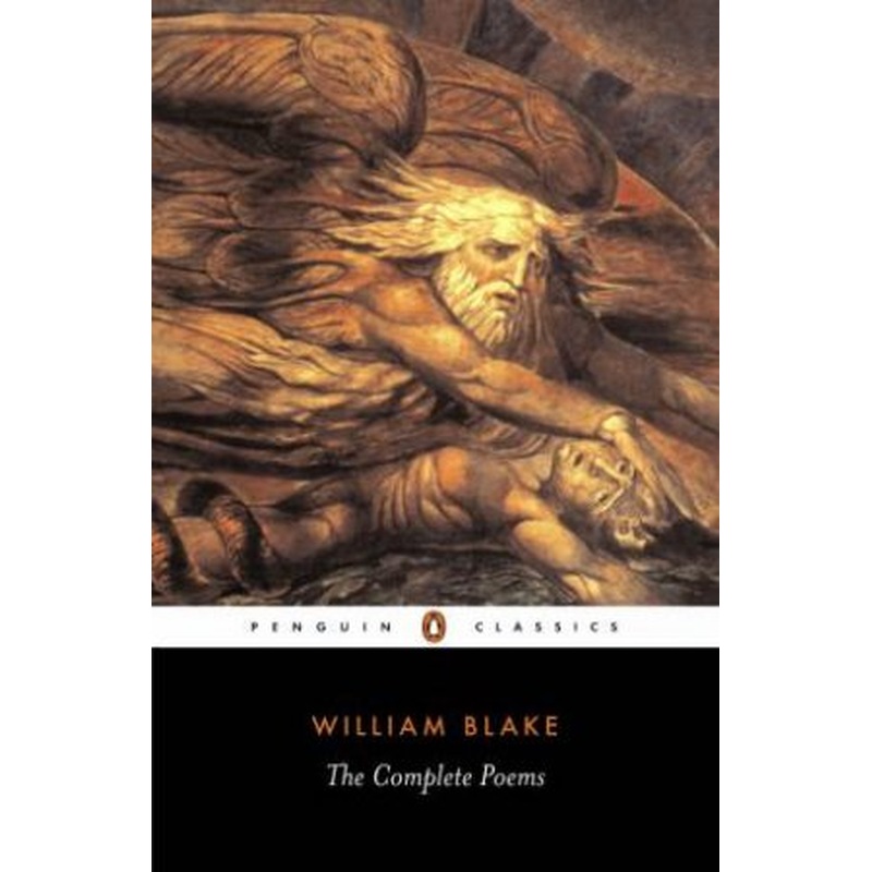 Penguin Classics: William Blake: The Complete Poems