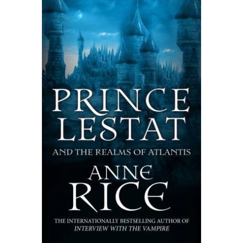 Prince Lestat And The Realms Of Atlantis