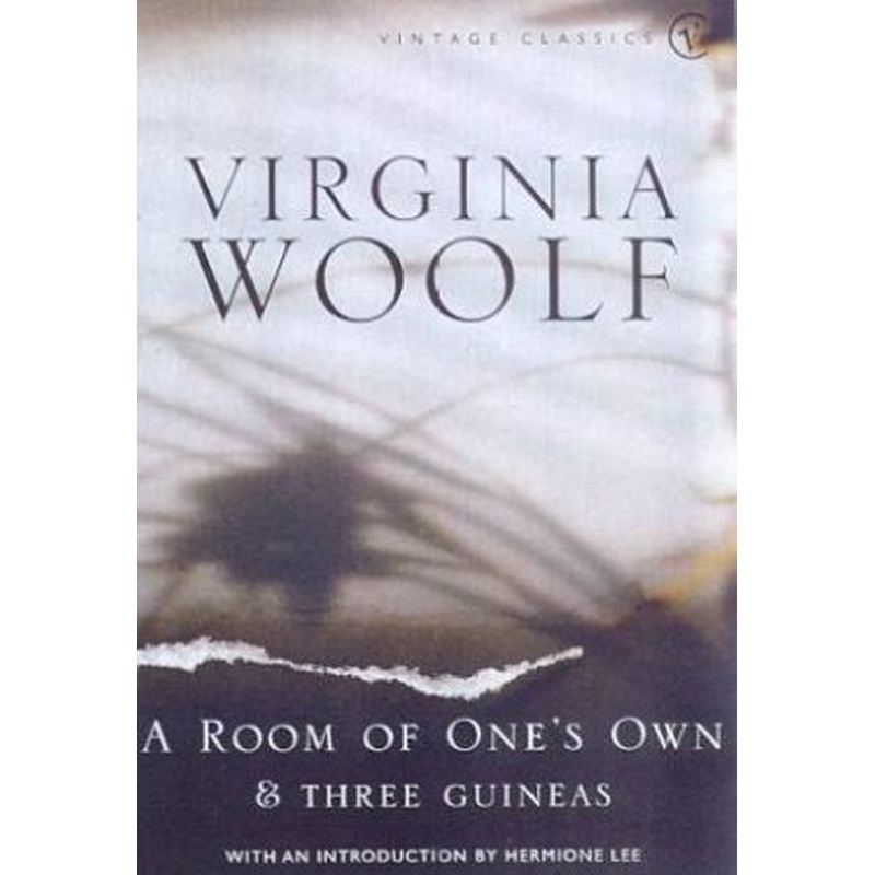 Room Of One's Own and Three Guineas