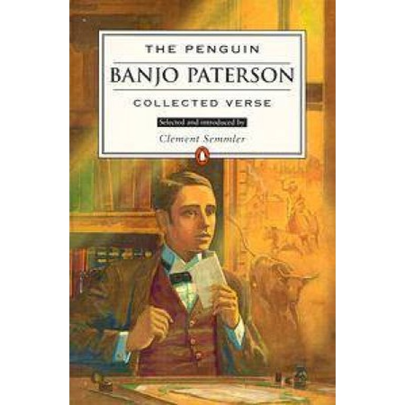 The Penguin Banjo Paterson: Collected Verse
