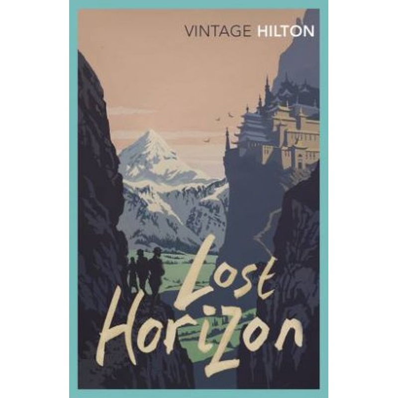Vintage Classics: Lost Horizon