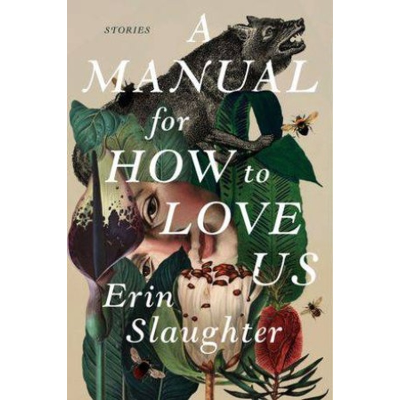 A Manual For How To Love Us