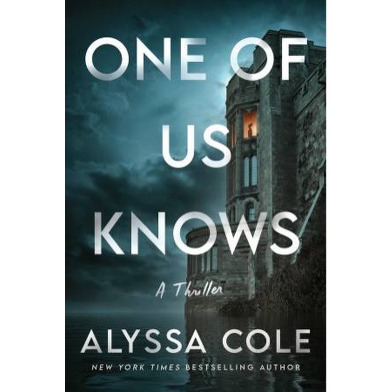 One of Us Knows: A Thriller