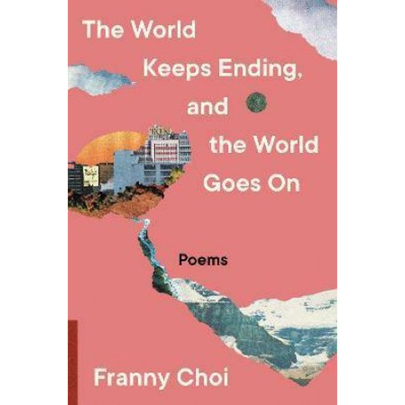 The World Keeps Ending, And The World Goes On