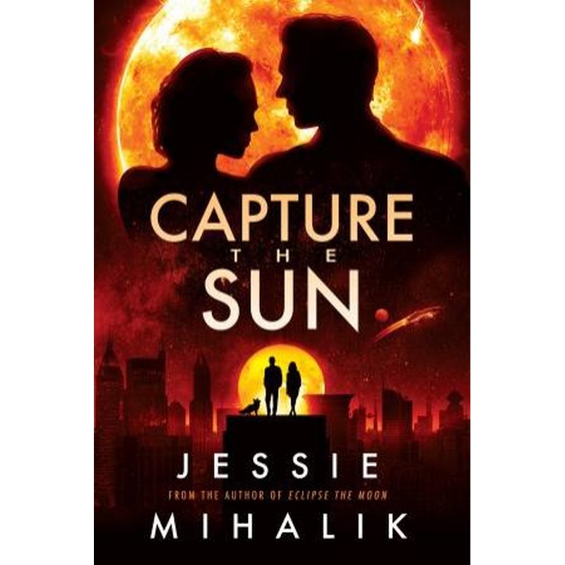 Capture the Sun: A Novel