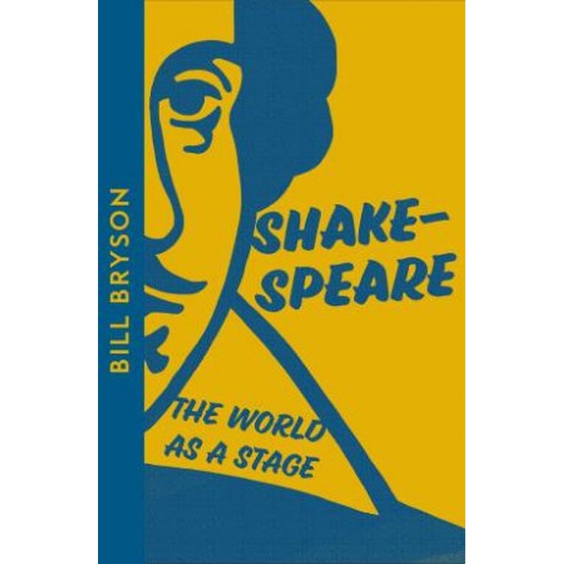 Shakespeare: The World As A Stage