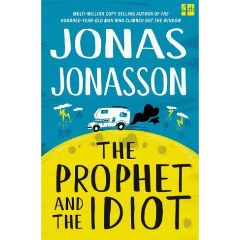 The Prophet And The Idiot