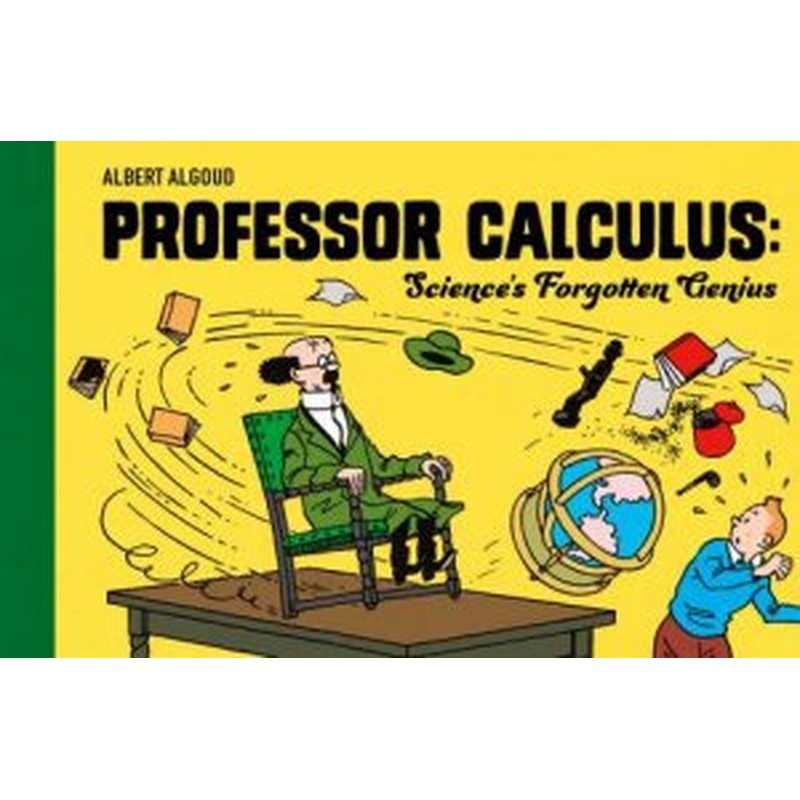 Tintin - Professor Calculus: Science's Forgotten Genius