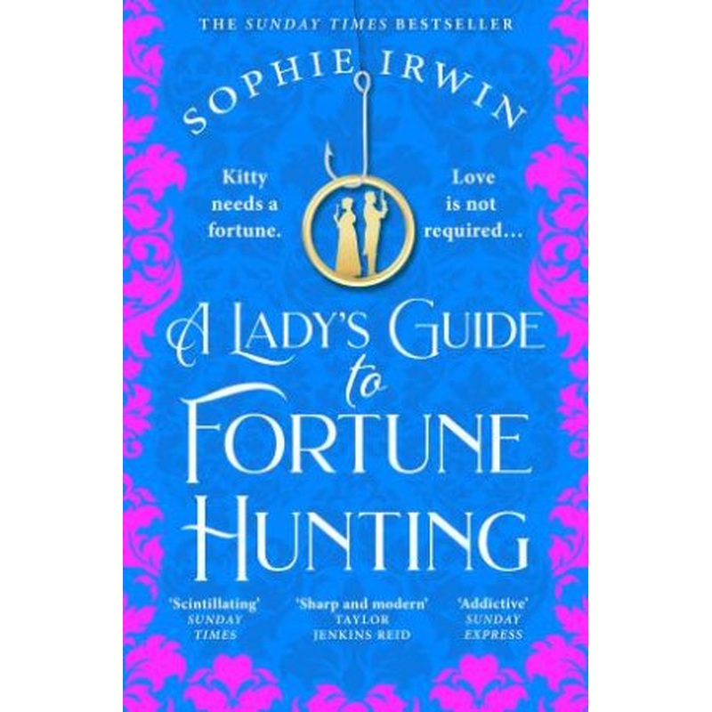 A Lady's Guide to Fortune Hunting