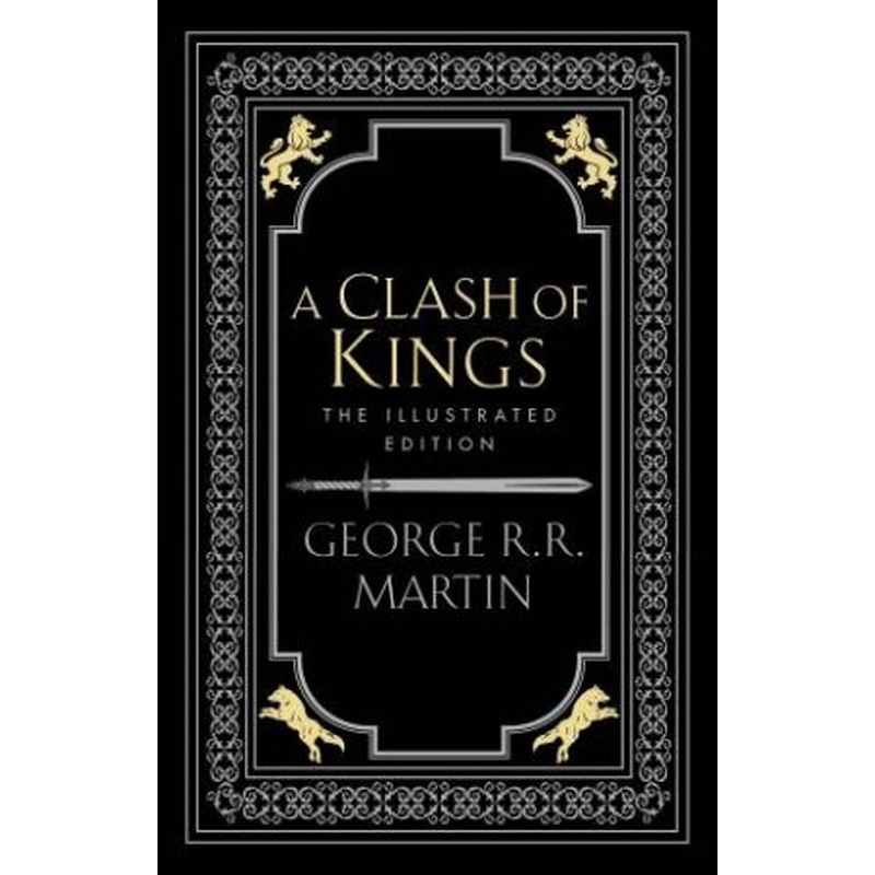 A Clash Of Kings (Illustrated Edition)