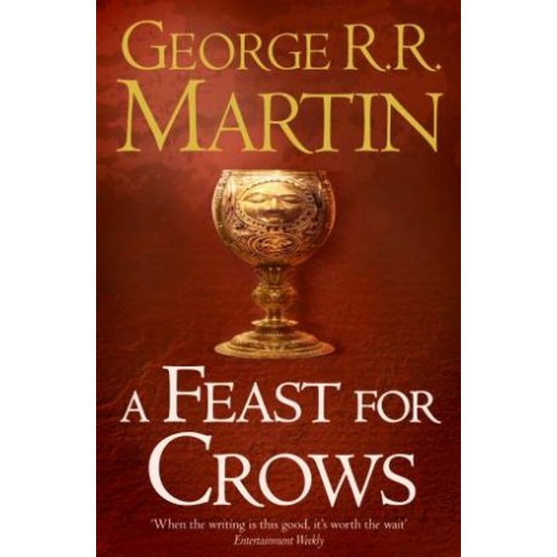 A Feast For Crows: Book 4 Of A Song Of Ice And Fire