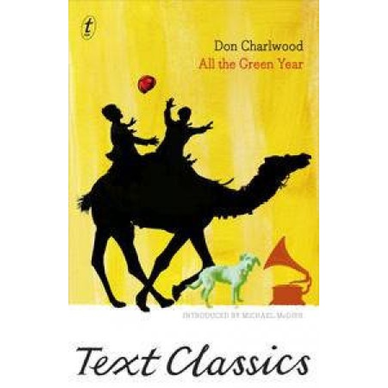 Text Classics: All the Green Year